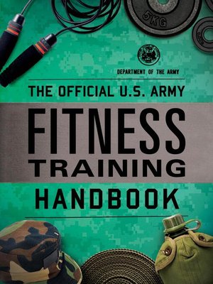 cover image of The Official U.S. Army Fitness Training Handbook